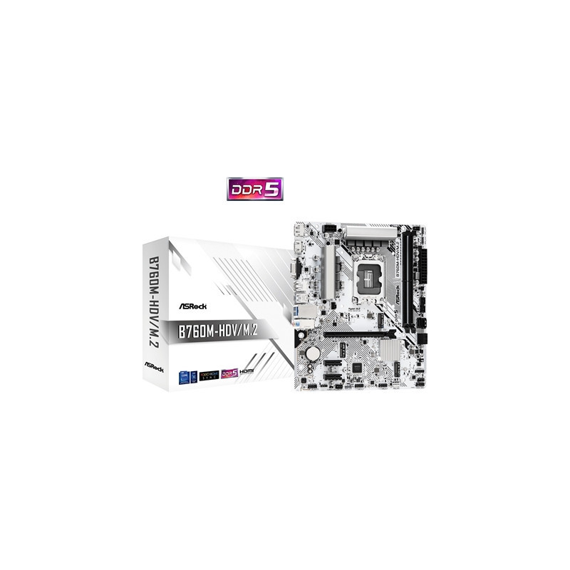ASRock B760M-HDV/M.2 Intel 1700 Socket Motherboard  Micro-ATX  2x DDR5 Slots  2x M.2 Sockets  2.5GbE LAN  1x D-Sub / 1x DisplayP